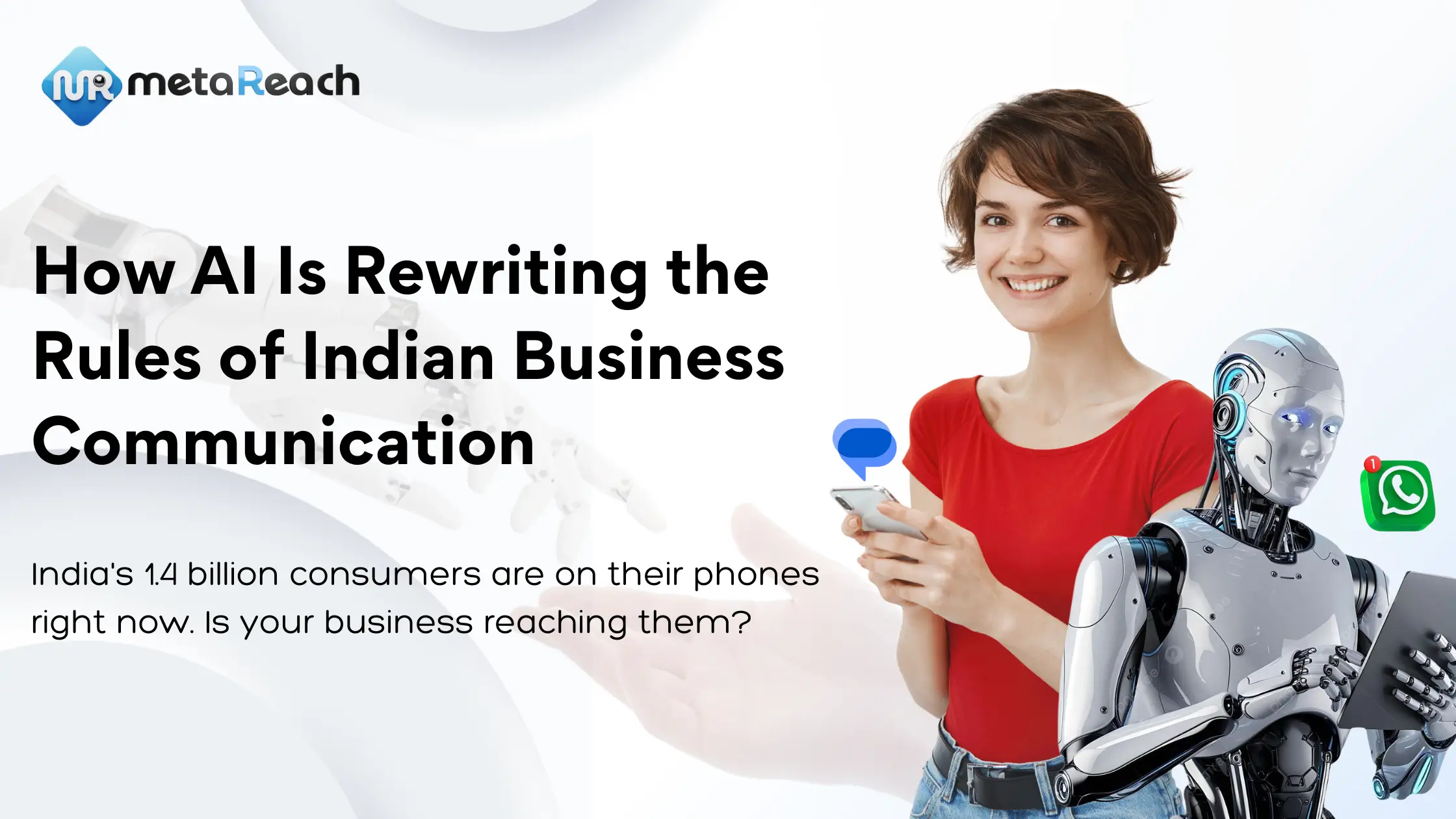 How AI-Powered Digital Communication Is Rewriting the Rules of Indian Business in 2026 - Meta Reach Marketing