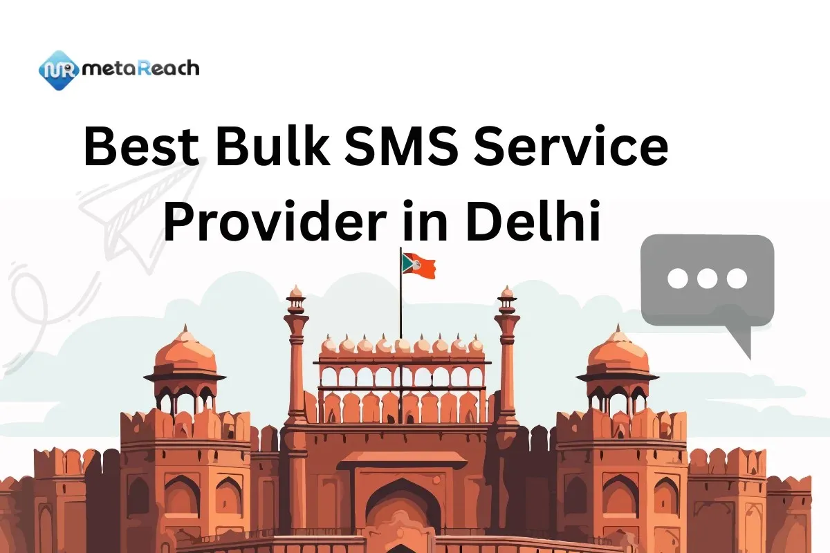 Best Bulk SMS Service Provider in Delhi - Meta Reach Marketing